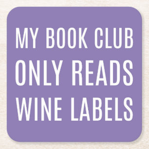 My Book Club Only Reads Wine Labels Coasters