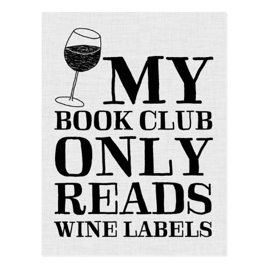 My Book Club Only Reads Wine Labels Postcard | Zazzle.com