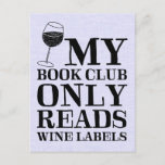 My Book Club Only Reads Wine Labels Postcard at Zazzle