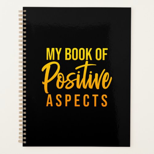 My Book of Positive Aspects Black Planner