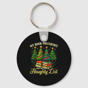 My Book Preference Has Me On The Naughty List Chri Keychain