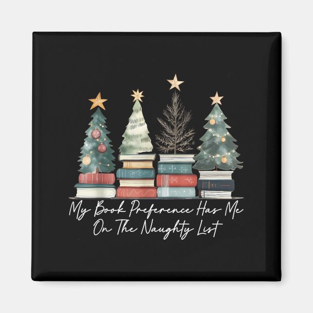 My Book Preference Has Me On The Naughty List Chri Magnet (Front)
