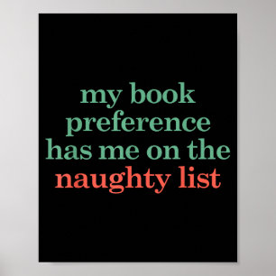 My Book Preference Has Me On The Naughty List For Poster