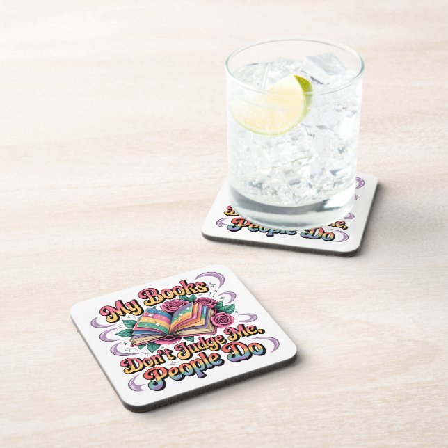 My Books Don't Judge Me....  Beverage Coaster (Right Side)