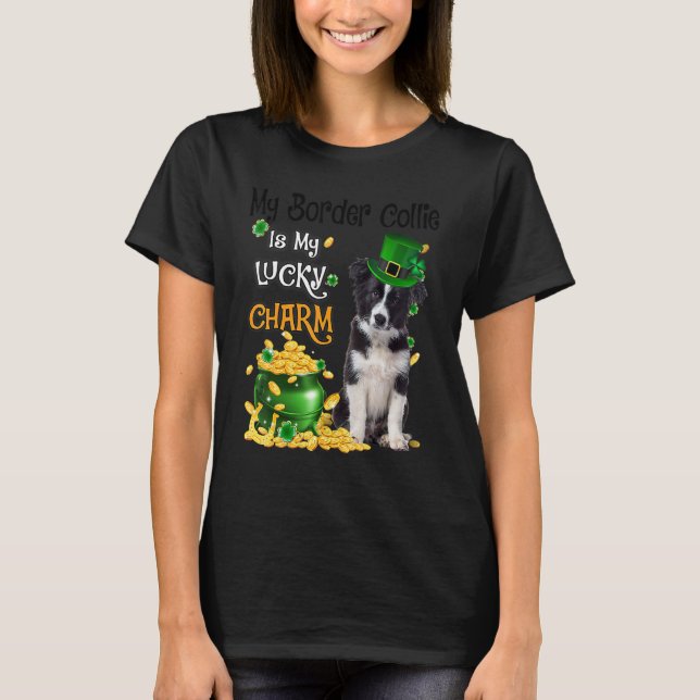 My Border Collie Is My Lucky Charm Cute Dog Patric T-Shirt (Front)