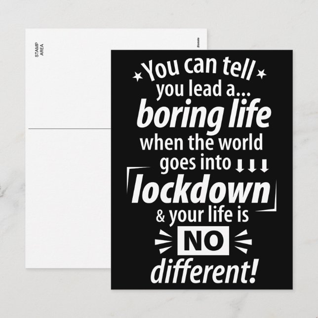 My Boring Lockdown Life - Funny Pandemic Saying    Holiday Postcard (Front/Back)