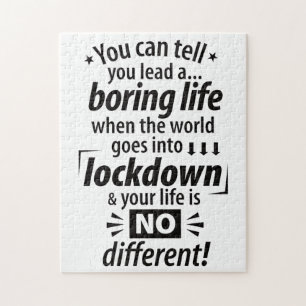 My Boring Lockdown Life - Funny Pandemic Saying Jigsaw Puzzle