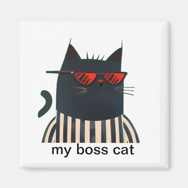 my boss cat magnet (Front)