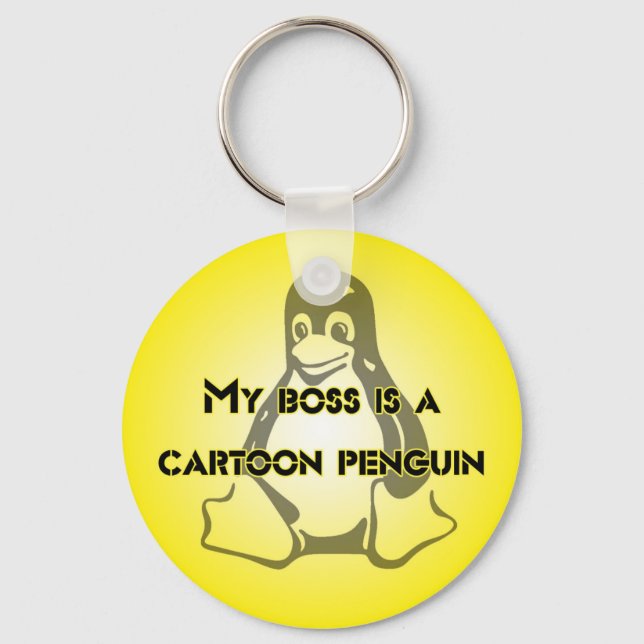 "My Boss is a Cartoon Penguin" Tux Linux Design Keychain (Front)