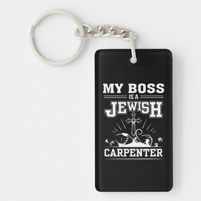 My Boss Is Jewish Carpenter Jesus Faith Keychain (Front)