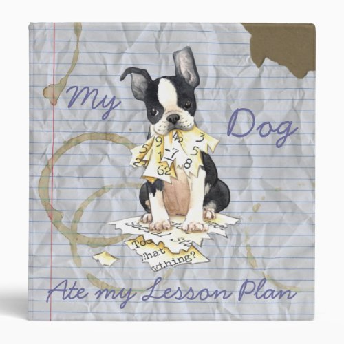 My Boston Terrier Ate My Lesson Plan Binder