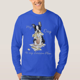 My Boston Terrier Ate My Lesson Plan T-Shirt