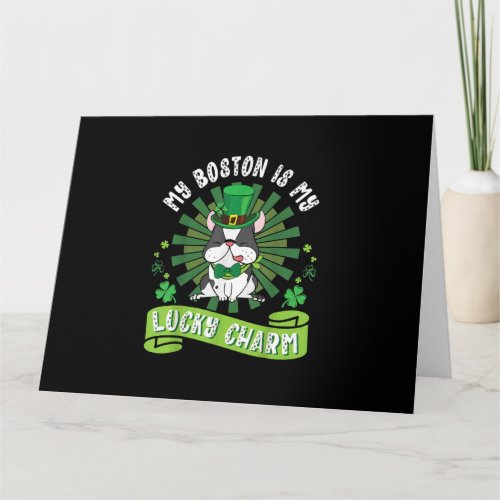 My Boston Terrier Dog Is My Lucky Charm Patrick Card