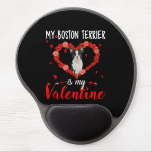 My Boston Terrier Is My Valentine Beautiful Gift Gel Mouse Pad