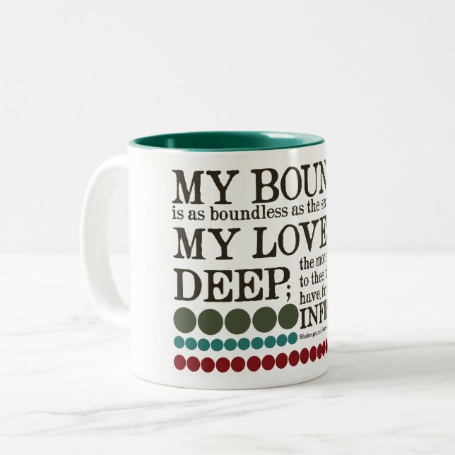 My Bounty is as Boundless as the Sea... Two-Tone Coffee Mug (Front Left)