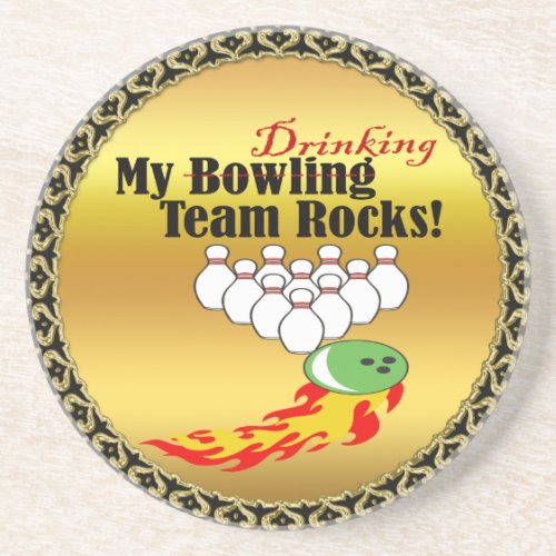 My bowlingdrinking team rocks coaster