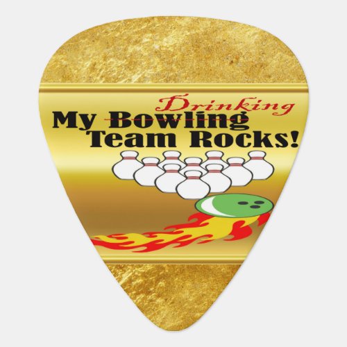 My bowlingdrinking team rocks guitar pick