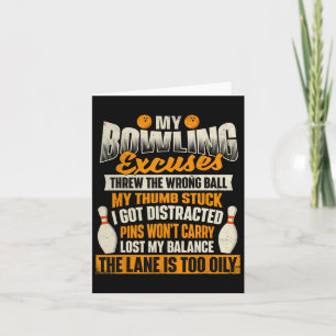 My Bowling Excuses - Bowler Bowling  Card
