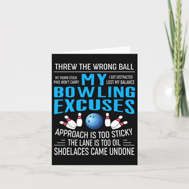 My Bowling Excuses Bowling T Shirts Funny Bowler G Card (Front)