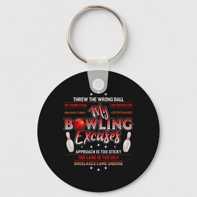 My Bowling Excuses  Fun Bowling  Keychain (Front)