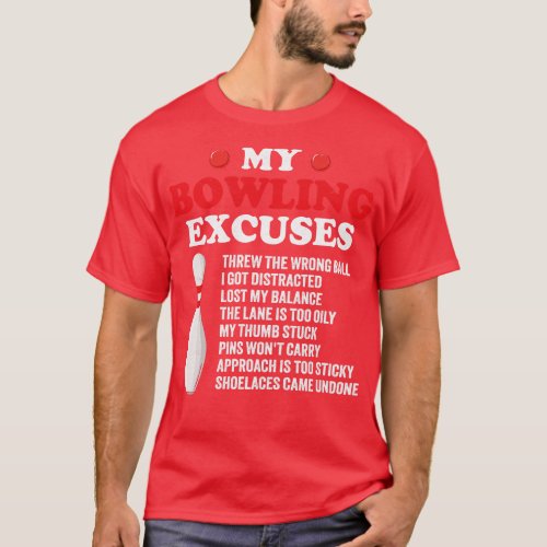 my bowling excuses T_Shirt