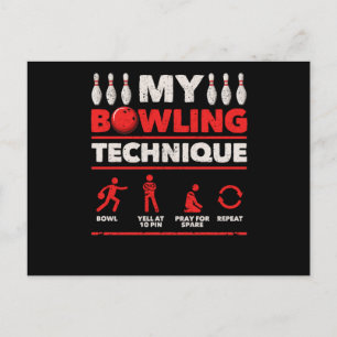 My Bowling Technique Bowl Yell At 10 Pin Pray Postcard