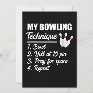 my bowling technique bowl yell at 10 pin pray save the date