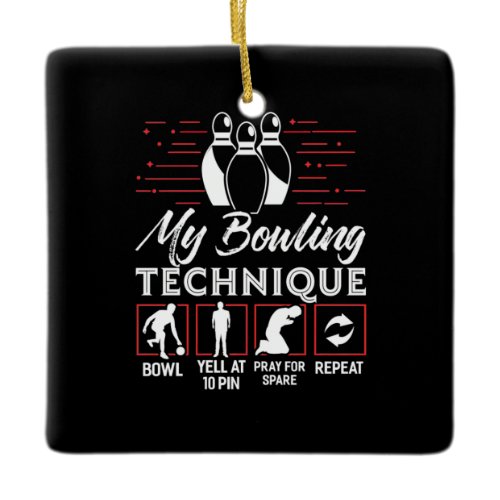 My Bowling Technique Ceramic Ornament