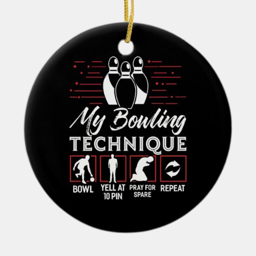 My Bowling Technique Ceramic Ornament