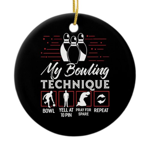 My Bowling Technique Ceramic Ornament