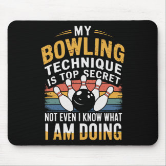 My Bowling Technique Funny Bowling  Mouse Pad
