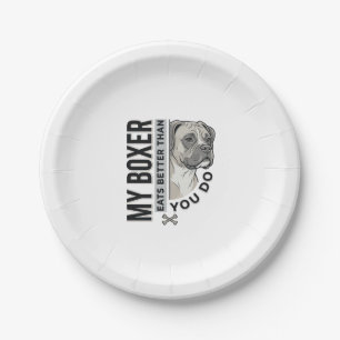 My Boxer Eats Better Than You Do Dog Lover Shirt_1 Paper Plates