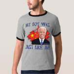 My Boy Was Just Like Me T-Shirt
