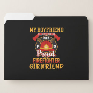 My Boyfriend Has Your Back Proud Firefighter File Folder