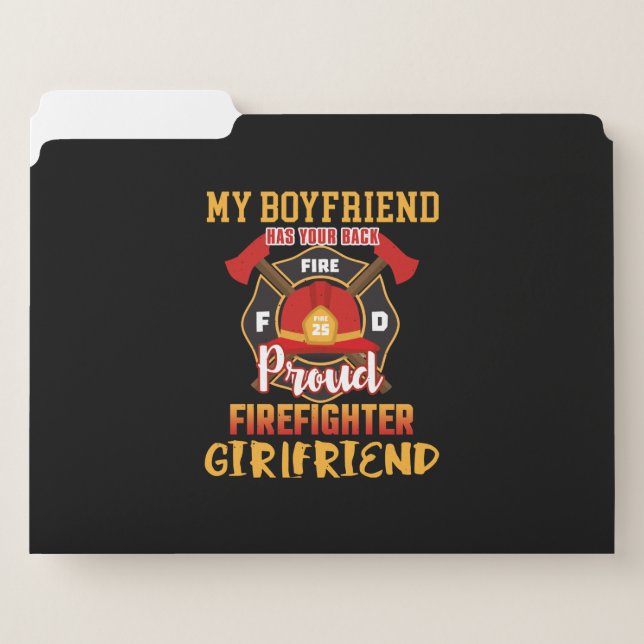 My Boyfriend Has Your Back Proud Firefighter File Folder (Front Left)