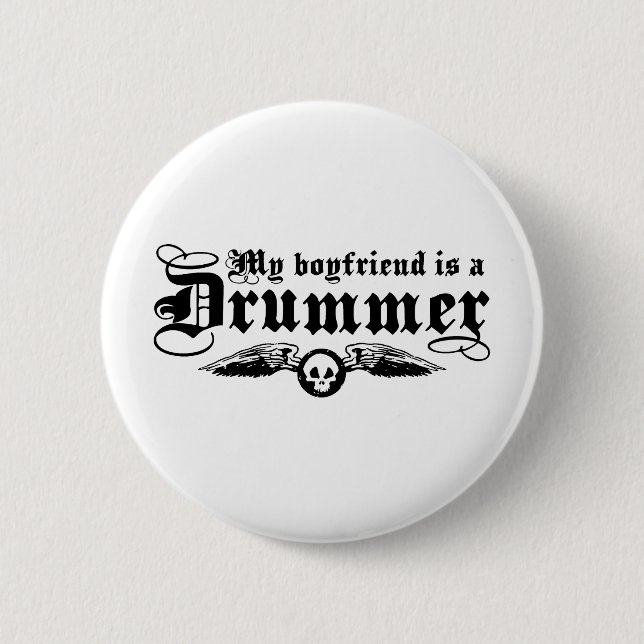 My Boyfriend Is A Drummer Button (Front)