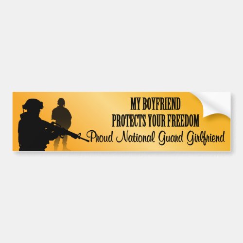 My Boyfriend Protects Your Freedom National Guard Bumper Sticker