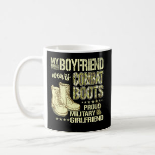 My Boyfriend Wears Combat Boots Military Girlfrien Coffee Mug