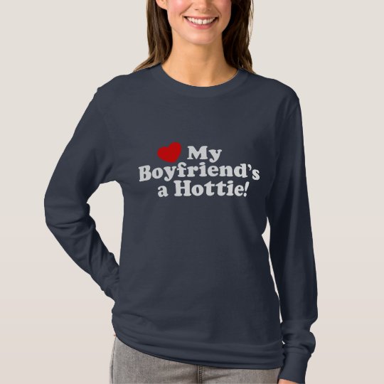 My Boyfriend's a Hottie T-Shirt