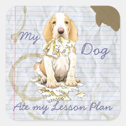 My Bracco Italiano Ate my Lesson Plan Square Sticker