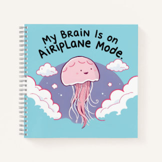 My Brain Airplane Mode Funny Jellyfish Brain Fog Notebook