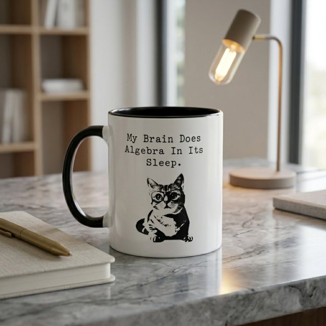 My Brain Does Algebra In Its Sleep Humor Mug (Creator Uploaded)
