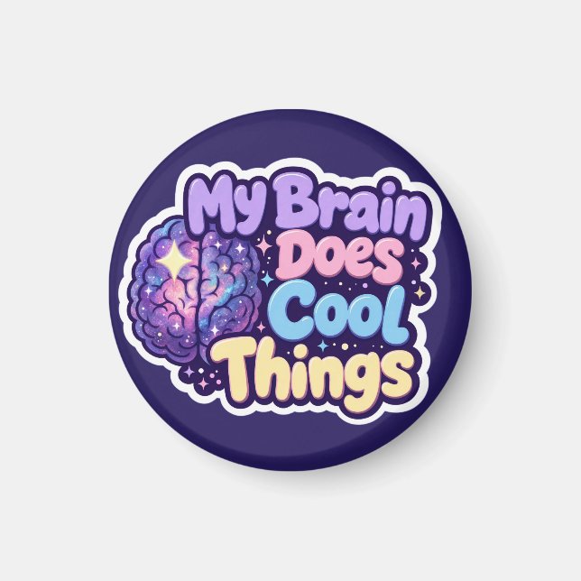 My Brain Does Cool Things - Neurodiversity Pride Magnet (Front)