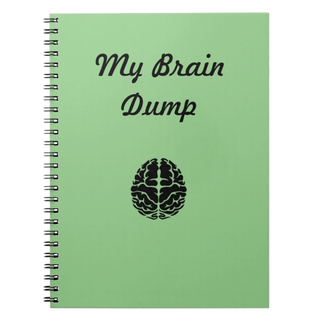 My Brain Dump Notebook (Front)