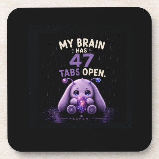 My Brain Has 47 Tabs Open Beverage Coaster
