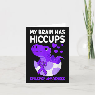 My Brain Has Hiccups Purple Ribbon Epilepsy Card