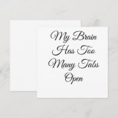 My Brain Has Too Many Tabs Open (Front/Back)