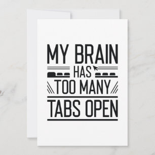 My Brain Has Too Many Tabs Open Thank You Card