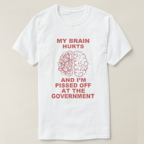My Brain Hurts T_Shirt