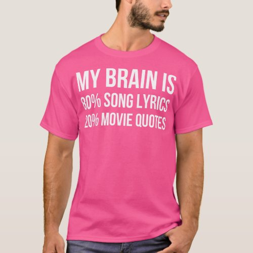 My Brain Is 80 Song Lyrics 20 QuotesFunny Saying T_Shirt